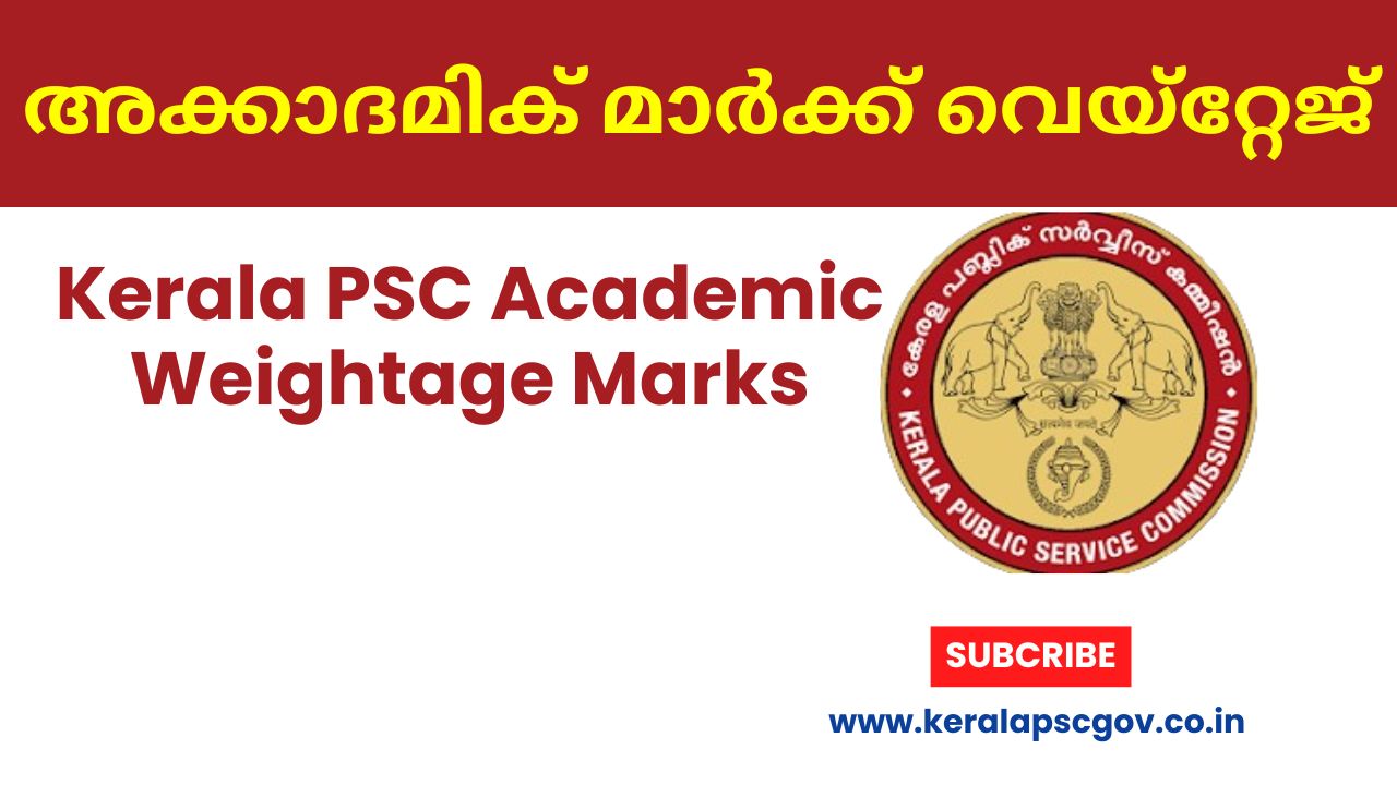 Kerala PSC Academic Weightage Marks